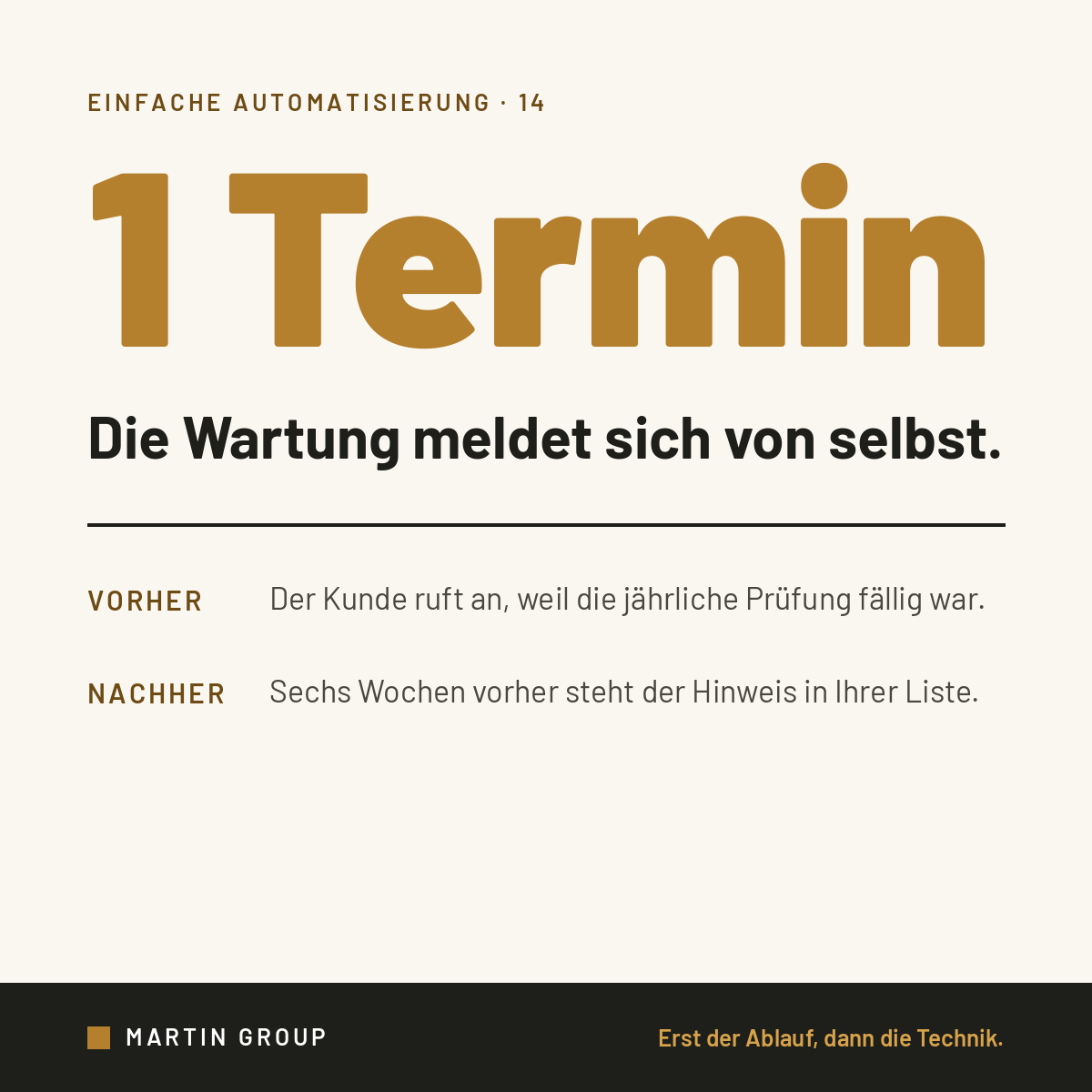 Der Kunde erinnert Sie an die Wartung.